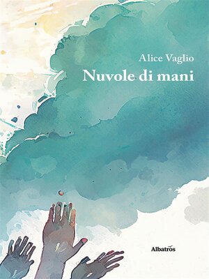 cover image of Nuvole di mani